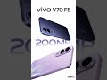 Camera + Battery King! vivo V70 FE 🔥📱 | 200MP + 7000mAh! #vivo #vivov70fe