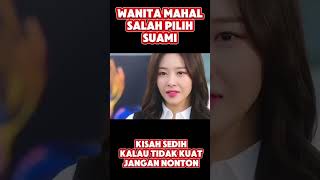Akibat salah pilih suami