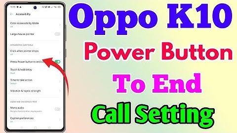 How To End Call On Power Button In Oppo K10 || Oppo K10 Power Button End Call Setting || End Call