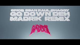 Spice, Sean Paul, Shaggy - Go Down Deh (Madrik Remix)