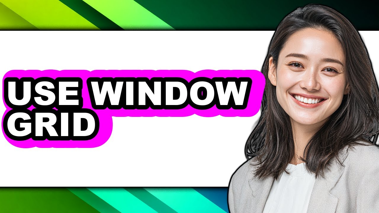How to Use Window Grid - Step by Step - YouTube