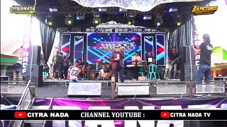 RUWED // CITRA NADA LIVE DESA RUNGKANG (BLOK MASJID) // KEC.LOSARI - BREBES