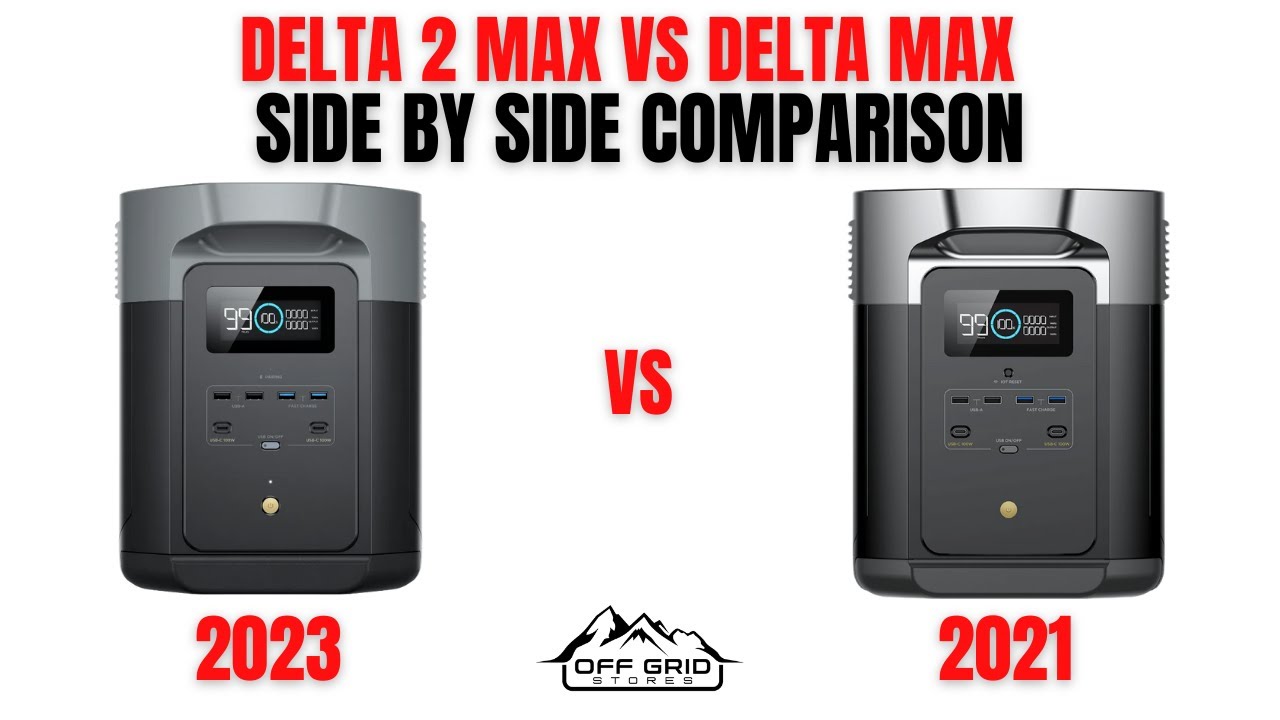 Delta 2 Max vs Delta Max - Which Is The Right Choice For You? 