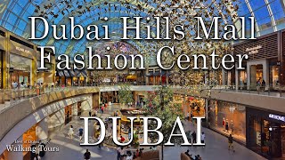 4K Dubai Hills Mall Fashion Center Hall - Latest Luxury Shopping Destination in Dubai Hills Estate