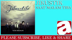 Jikustik - Saat Malam Tiba  - Durasi: 4:16. 
