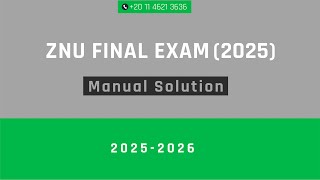 Full ZNU Final Exam (2025) - Manual Solution Guide