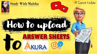 How to upload your answer sheets to Akura | How to login to Akura | New Update screenshot 5