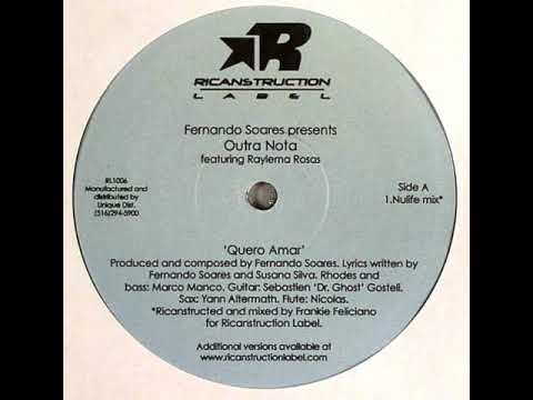 Fernando Soares — Fernando Soares Presents Outra Nota Featuring Raylema Rosas ‎– Quero Amar (Original Mix)