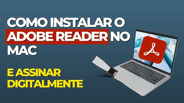 COMO ASSINAR PDF NO ADOBE READER NO MACOS - TUTORIAL COMPLETO