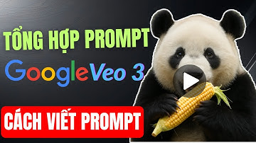 Tổng Hợp Prompt Và Cách Viết Prompt Google Veo 3 Chuẩn - Tạo Video Chân Thật Bằng AI | Yuto Tech