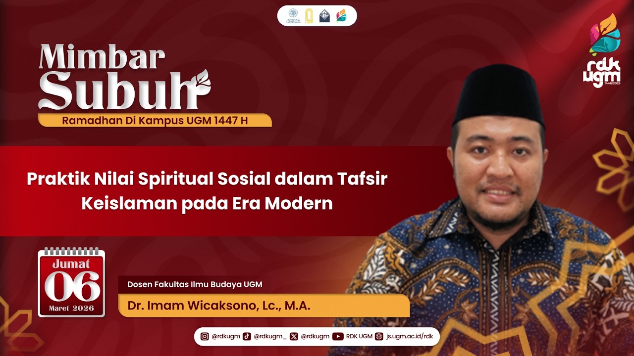 “Praktik Nilai Spiritual Sosial dalam Tafsir Keislaman pada Era Modern” ~ Dr. Imam Wicaksono