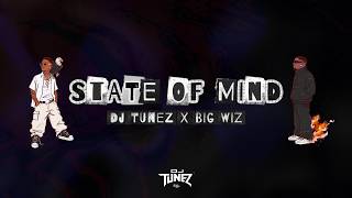 DJ Tunez, Wizkid - STATE OF MIND (Lyric Video)