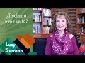 ¿Reclamo o me callo? - Lucy Serrano