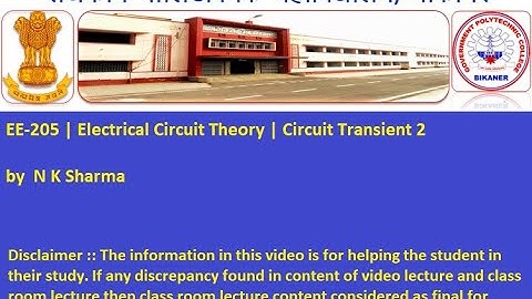 EE-205 | Electrical Circuit Theory | Circuit Transient 2 by  N K Sharma