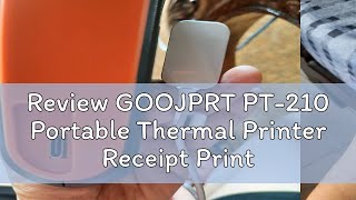 Review GOOJPRT PT-210 Portable Thermal Printer Receipt Printer(Bluetooth+Usb Connection)