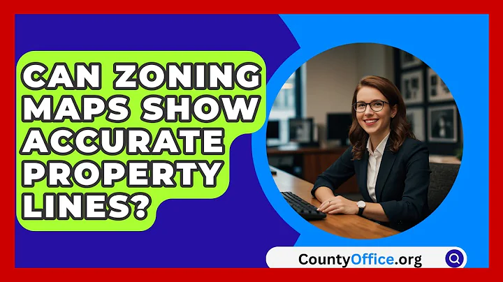 Can Zoning Maps Show Accurate Property Lines? - CountyOffice.org