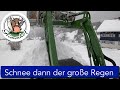 🎉FarmVLOG#100🎊 - Erst viel Schnee dann der große Regen und ein 100er Jubiläum