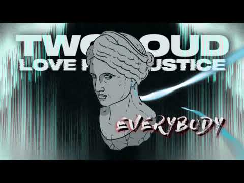 TWOLOUD & Love For Justice - Everybody (Official Video)