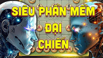 Siêu Phần Mềm Cờ Tướng Đại Chiến - Thần Cờ Vô Cực và Chí Tôn Tứ Ca - Chung Kết Toàn Phong Bôi 2019