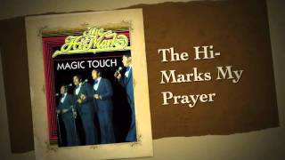 The Hi-Marks  My Prayer(best quality) chords