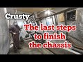 Crusty. The last steps to finish the chassis.