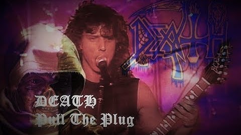 Death - Pull The Plug (Music Video)