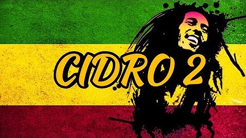 CIDRO 2 REGGAE SKA VERSION
