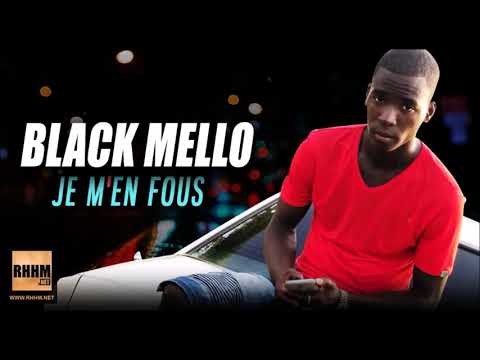 BLACK MELLO - JE M'EN FOUS (2019)