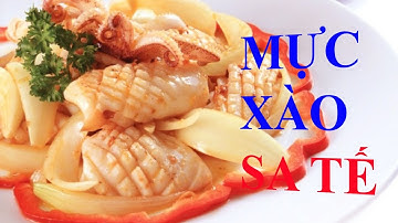 Cách xào Mực Sa tế không bị tanh mà giòn ngon hấp dẫn