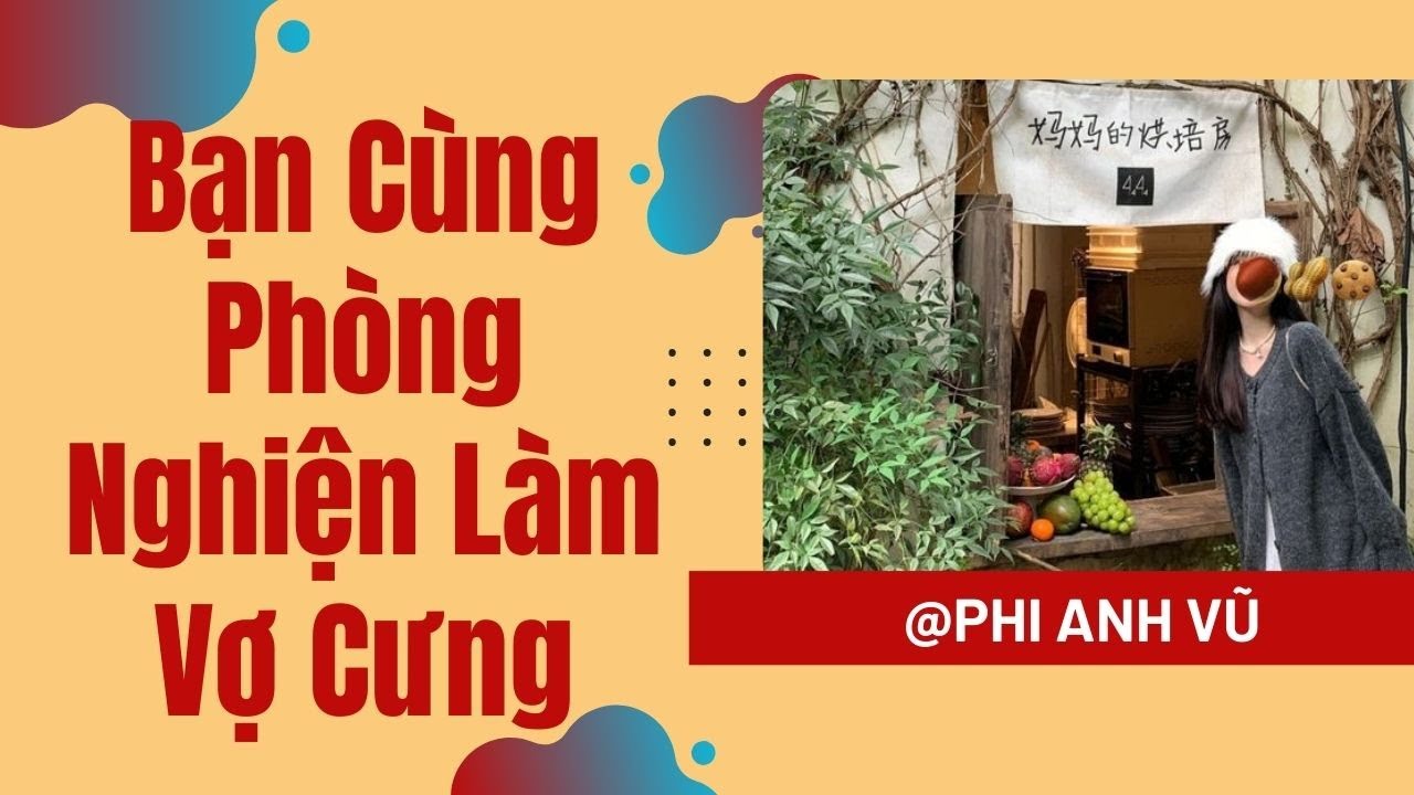 [Truyện Audio]  Bạn Cùng Phòng Nghiện Làm Vợ Cưng | Phi Anh Vũ