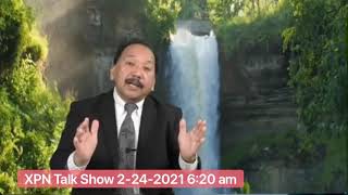 XPN Talk Show 2-24-21 Tham mus rau cov kwv Tij Txiv tub hmoob thaib Hmong Nplog thiab hmoob nyab Laj