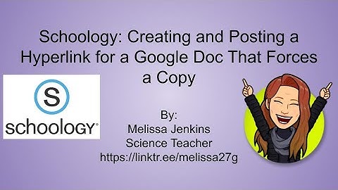 Create & Post a Hyperlink to FORCE a copy of a Google Doc (in Schoology)