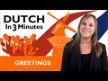 Learn Dutch Dutch In Three Minutes Greetings