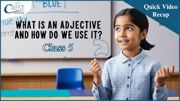 Class 5 Adjective | English Olympiad | CREST Olympiads