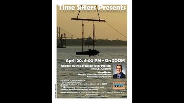 Time Sifters Presents Update on the Savannah River Project   The CSS Georgia