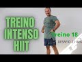 HIIT TREINO INTENSO 10 EXERCÍCIOS(DESAFIO 21 DIAS) TREINO 18