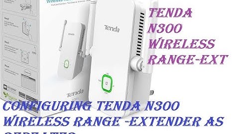 How to setup Tenda N300 wireless range extender as repeater by few steps.....