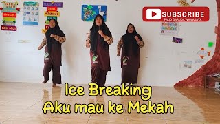 Aku mau ke mekah ice breaking manasik haji anak
