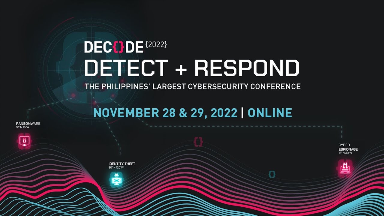 DECODE 2022: DETECT & RESPOND Cybersecurity Virtual Press Conference ...