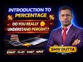 Introduction to Percentages | Start Here Before Practice! 🚀 IPMAT, CLAT, CUET, NPAT