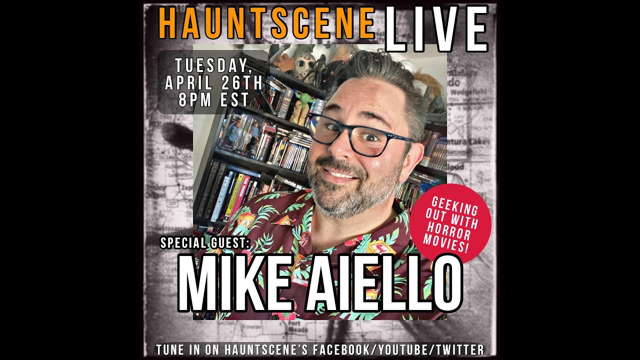 HauntScene LIVE! Talking Horror with Mike Aiello!