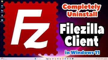 How to Uninstall Filezilla Client in Windows 11 PC or Laptop