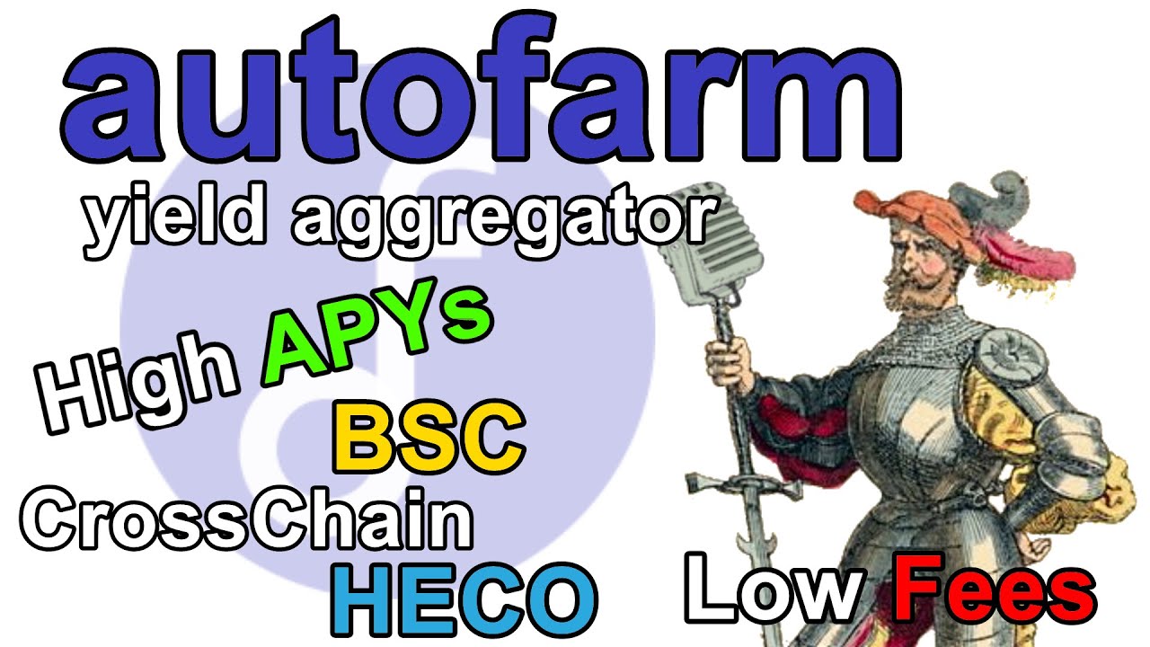 Autofarm Hyperoptimized crosschain yield aggregator Quick look