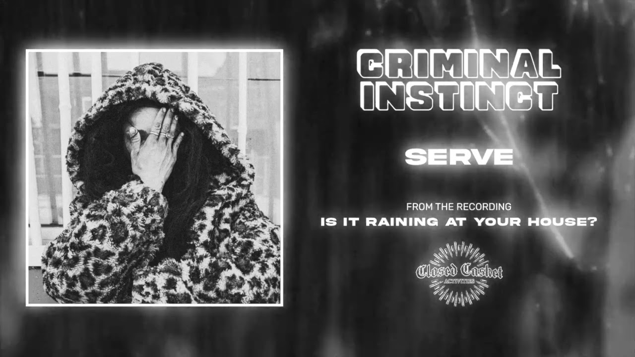Criminal Instinct - Serve (Official Audio) adlı videoyu YouTube'da izle Criminal Instinct - Serve (Official Audio) adlı videoyu YouTube'da izle