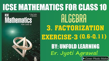 ICSE|Maths|Class 10|Solutions|A Das Gupta|Algebra |3.Factorization |Exercise 3|Q.6-Q. 11