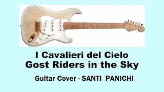 GOST RIDERS IN THE SKY - I CAVALIERI DEL CIELO  - !961- Cover Guitar SANTI PANICHI