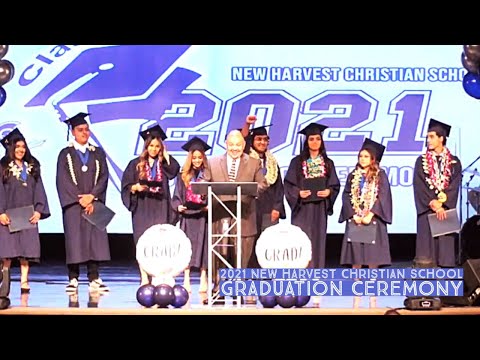 2021 Graduation Ceremony | New Harvest Christian School