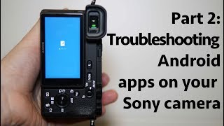 Android apps on your Sony camera - Part 2: Troubleshooting and Uninstalling apps screenshot 2