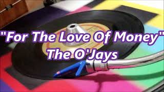 The Ojays - For The Love Of Money Resimi