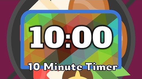 10 Minute Timer